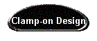 Clamp-on Design